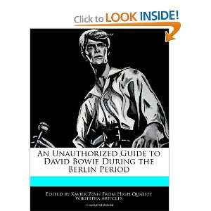   Bowie During the Berlin Period (9781241593025) Xavier Zinn Books