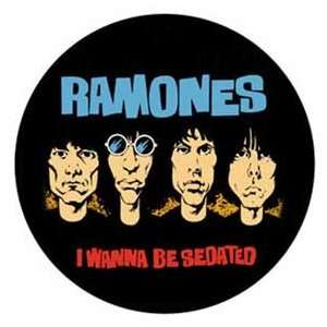  Ramones I Wanna Be Sedated 1 Inch Button B199 Toys 