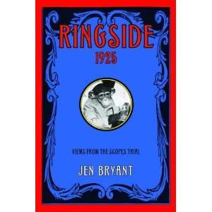  Ringside, 1925 Views from the Scopes Trial  N/A  Books