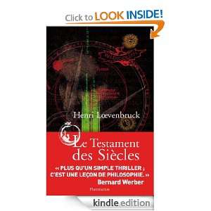 Le Testament des Siècles (French Edition) Henri Loevenbruck  