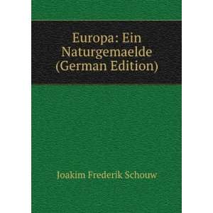    Ein Naturgemaelde (German Edition) Joakim Frederik Schouw Books