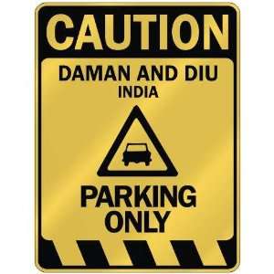   CAUTION DAMAN AND DIU PARKING ONLY  PARKING SIGN INDIA 