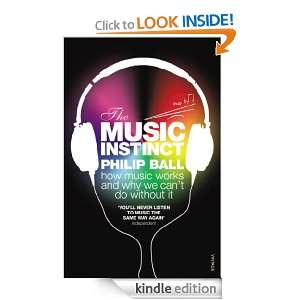 The Music Instinct Ball Philip  Kindle Store