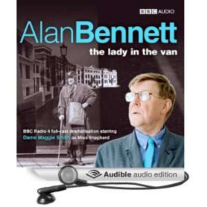   Audio Edition) Alan Bennett, Maggie Smith, Adrian Scarborough Books