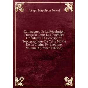   De Cette MoitiÃ© De La Chaine PyrÃ©nÃ©enne, Volume 2 (French