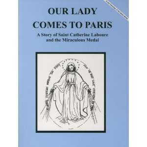 Our Lady Comes to Pari A Story of Saint Catherine Laboure (Brother 