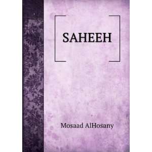  SAHEEH Mosaad AlHosany Books