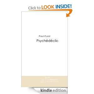 Psychédéclic (French Edition) Paul Guiot  Kindle Store