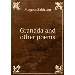  Granada and Other Poems Magnus Sabiston Books