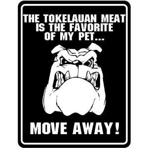   My Pet  Moev Away   Tokelau Parking Sign Country Kitchen