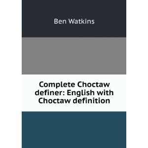  Complete Choctaw definer English with Choctaw definition 