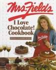 mrs fields i love chocolate cookbook debb $ 3 00