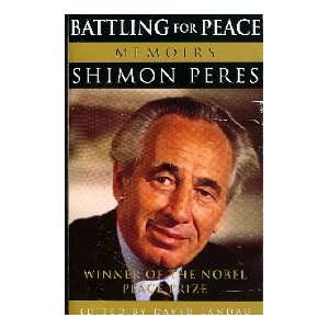  Battling for peace Memoirs (9781857977493) Books