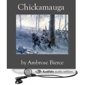   Chickamauga (Audible Audio Edition) Ambrose Bierce, David Ely Books
