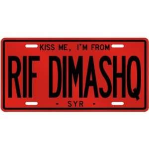  NEW  KISS ME , I AM FROM RIF DIMASHQ  SYRIA LICENSE 