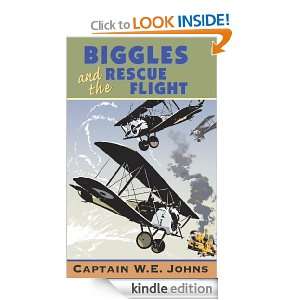 Biggles And The Rescue Flight W E Johns  Kindle Store