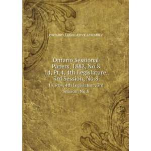   Legislature, 3rd Session, No.8 ONTARIO. LEGISLATIVE ASSEMBLY Books