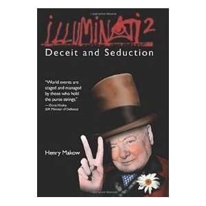    Illuminati 2 Deceit and Seduction [Paperback] Henry Makow Books