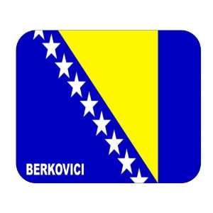  Bosnia Herzegovina, Berkovici Mouse Pad 