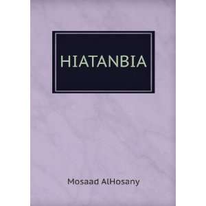  HIATANBIA Mosaad AlHosany Books