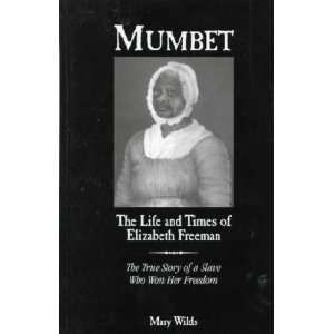  Mumbet Mary Wilds Books