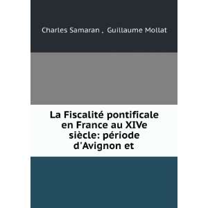    pÃ©riode dAvignon et . Guillaume Mollat Charles Samaran  Books