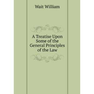   . law, or courts of equity  and equally a William Wait Books