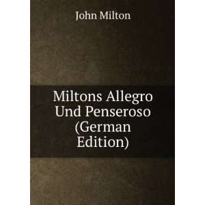  Miltons Allegro Und Penseroso (German Edition) John 