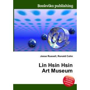  Lin Hsin Hsin Art Museum Ronald Cohn Jesse Russell Books