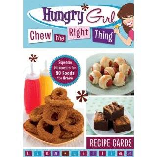Hungry Girl Chew the Right Thing Supreme Makeovers for 50