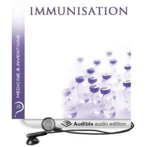  Immunisation Medicine & Inventions (Audible Audio Edition 