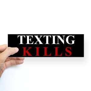  Texting Kills Sticker Bumper Current events Bumper Sticker 