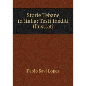   Tebane in Italia Testi Inediti Illustrati Paolo Savi Lopez Books