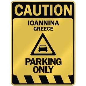   CAUTION IOANNINA PARKING ONLY  PARKING SIGN GREECE 