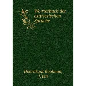  WoÌ?rterbuch der ostfriesischen Sprache J. ten Doornkaat 