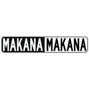   NEGATIVE MAKANA  STREET SIGN