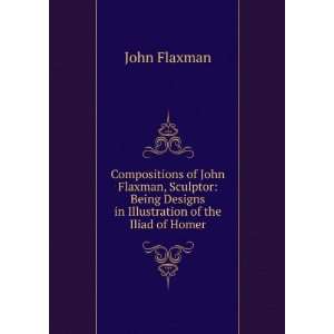  Compositions of John Flaxman, Sculptor Being Designs in 