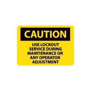OSHA CAUTION Use Lockout Service During Maintenance Or Any Operator 