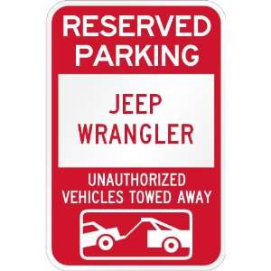  Reserved parking Jeep Wrangler only others towed metal 