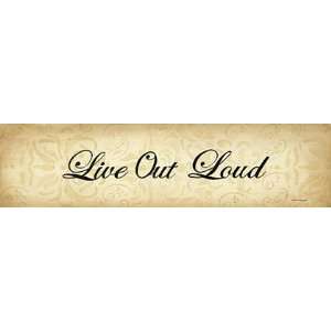 Live Out Loud by Bonnee Berry 20x5 