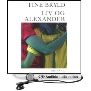 Liv og Alexander [Liv and Alexander] [Unabridged] [Audible Audio 