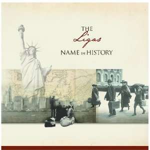  The Ligas Name in History Ancestry Books