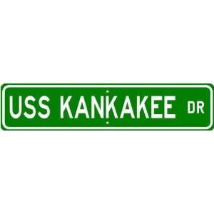  USS KANKAKEE AO 39 Street Sign   Navy
