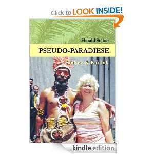 Pseudo Paradiese. Südsee & Karibik (German Edition) Harald Stöber 