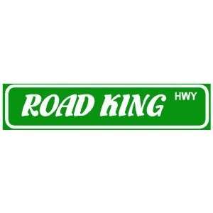  ROAD KING HWY scooter hero road street sign