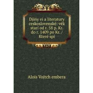  Djiny ei a literatury ceskoslovenskÃ© vÃ©k starÃ 