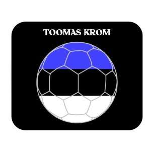  Toomas Krom (Estonia) Soccer Mouse Pad 