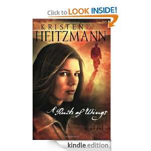   Rush of Wings Series #1) Kristen Heitzmann  Kindle Store