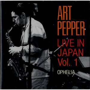  Live In Japan Volume 1 Ophelia Art Pepper Music