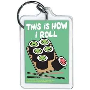   This Is How I Roll Sushi Lucite Keychain 65724KEY Toys & Games